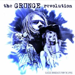 Album cover of The Grunge Revolution (Live)