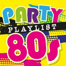 Album cover of Party Playlist 80s