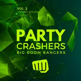 Album cover of Party Crashers (Big Room Bangers), Vol. 2