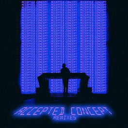 Album cover of Accepted Concept (Remixes)
