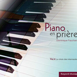 Album cover of Piano en prière, Vol. 4 (Le choix des internautes)