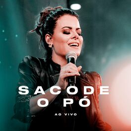 Album cover of Sacode o Pó (Ao Vivo)