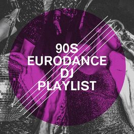 Album cover of 90S Eurodance DJ Playlist