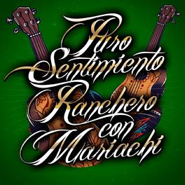 Album cover of Puro Sentimiento Ranchero Con Mariachi