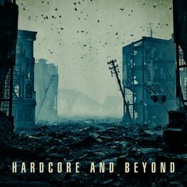 Album cover of Hardcore and Beyond
