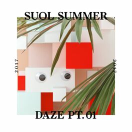 Album cover of Suol Summer Daze 2017, Pt. 1