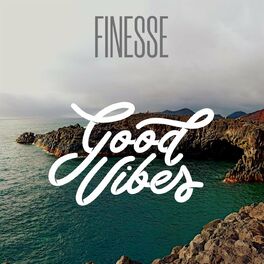 Album cover of Finesse - Good Vibes