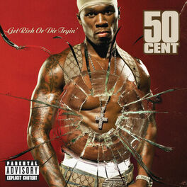 Album cover of Get Rich Or Die Tryin' (Explicit Version)