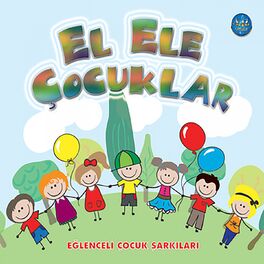 Album cover of El Ele Çocuklar / Eğlenceli Çocuk Şarkıları