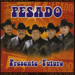 Album cover of Pesado, presente, futuro