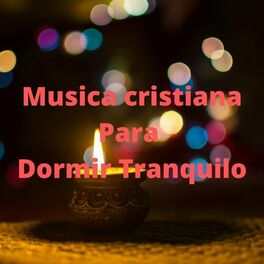 Album cover of Musica Cristiana para Dormir Tranquilo