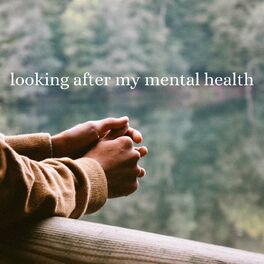 Album cover of looking after my mental health