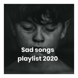 Album cover of Sad songs playlist 2020