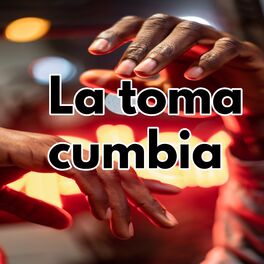 Album cover of La toma cumbia
