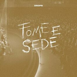 Album cover of Fome e Sede (Ao Vivo)
