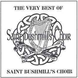 Album cover of The Very Best of Saint Bushmill's Choir