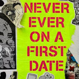 Album cover of Never Ever On A First Date