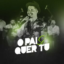 Album cover of O Pai Só Quer Tu (Ao Vivo)