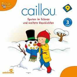 Album cover of Caillou - Folgen 107-118: Spuren im Schnee