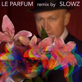 Album cover of Le parfum (Slowz Remix)
