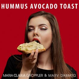 Album cover of Hummus Avocado Toast