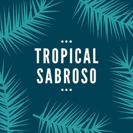 Album cover of Tropical Sabroso