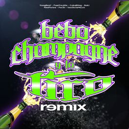 Album cover of Bebo Champagne y Lo Tiro (Remix) [feat. Papi Trujillo, Cuban Bling & Pochi]