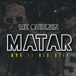 Album cover of Me Quieren Matar
