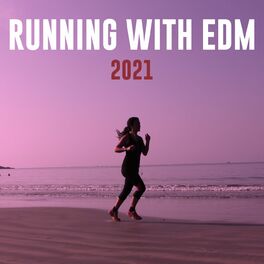 Album cover of Running With EDM 2021