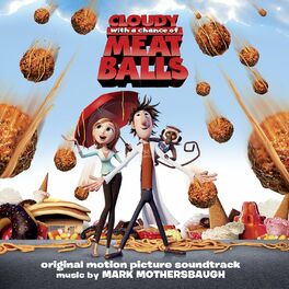 Album cover of Cloudy with a Chance of Meatballs (Original Motion Picture Soundtrack)