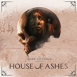 Album cover of The Dark Pictures Anthology: House of Ashes (Original Game Soundtrack)