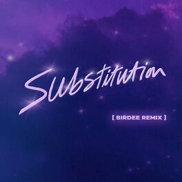 Album cover of Substitution (Birdee Remix)