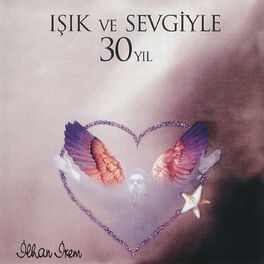 Album cover of Işık ve Sevgiyle 30 Yıl