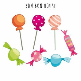 Album cover of Bon Bon House