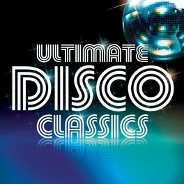 Album cover of Ultimate Disco Classics