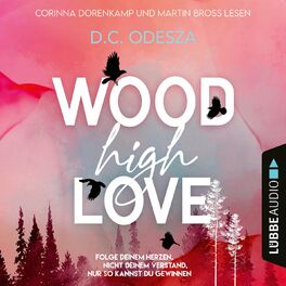 Album cover of WOOD High LOVE - Wood Love, Teil 1 (Ungekürzt)