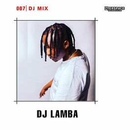 Album cover of InterSpace 007: DJ Lamba (DJ Mix)