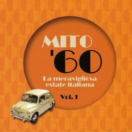 Album cover of MITO '60 la meravigliosa estate italiana Vol.1