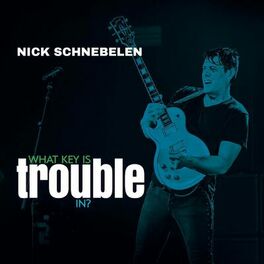 Album cover of What Key Is Trouble In?