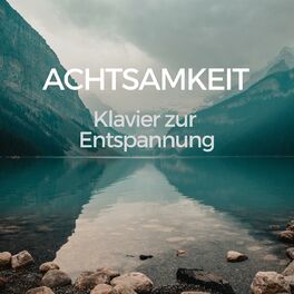 Album cover of Achtsamkeit - Klavier zur Entspannung