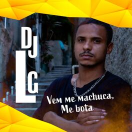 Album cover of Vem Me Machuca e Me Bota