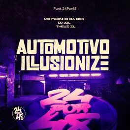 Album cover of Automotivo ILLusionize (feat. MC Fabinho da Osk)