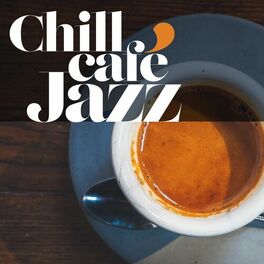 Album cover of Chill Jazz Café