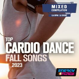 Album cover of Top Cardio Dance Fall Songs 2023 128 Bpm / 32 Count