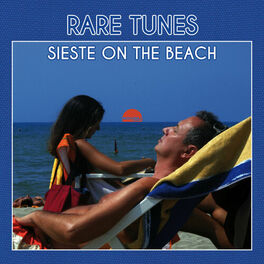 Album cover of Rare Tunes: Sieste on the Beach