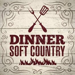 Album cover of Dinner - Soft Country