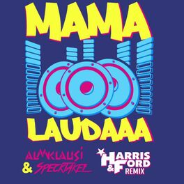 Album cover of Mama Laudaaa (Harssis & Ford Remixe)