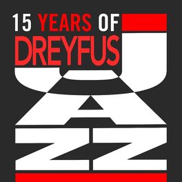 Album cover of 15 Years of Dreyfus Jazz (European Collector)