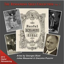 Album cover of The Beniamino Gigli Collection, Vol. 7: Bizet, Massenet & Puccini (2014 Digital Remaster)