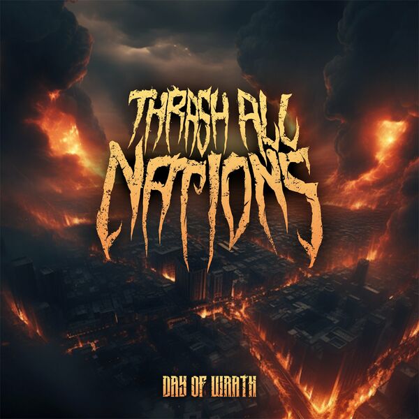 Thrash All Nations - Day Of Wrath [single] (2023)